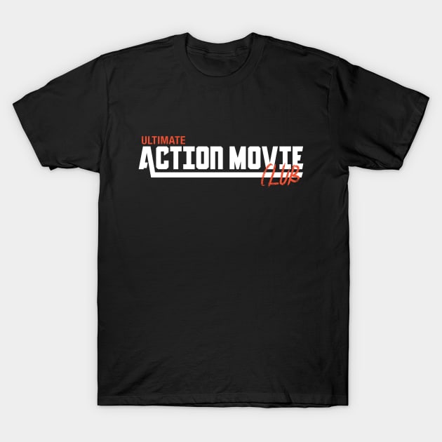 Ultimate Action Movie Club - UAMC Text Logo T-Shirt by Ultimate Action Movie Club